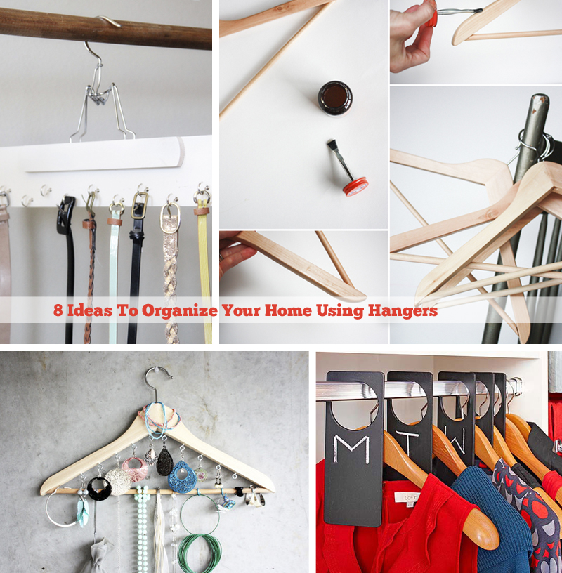 8 Ideas To Organize Your Home Using Hangers