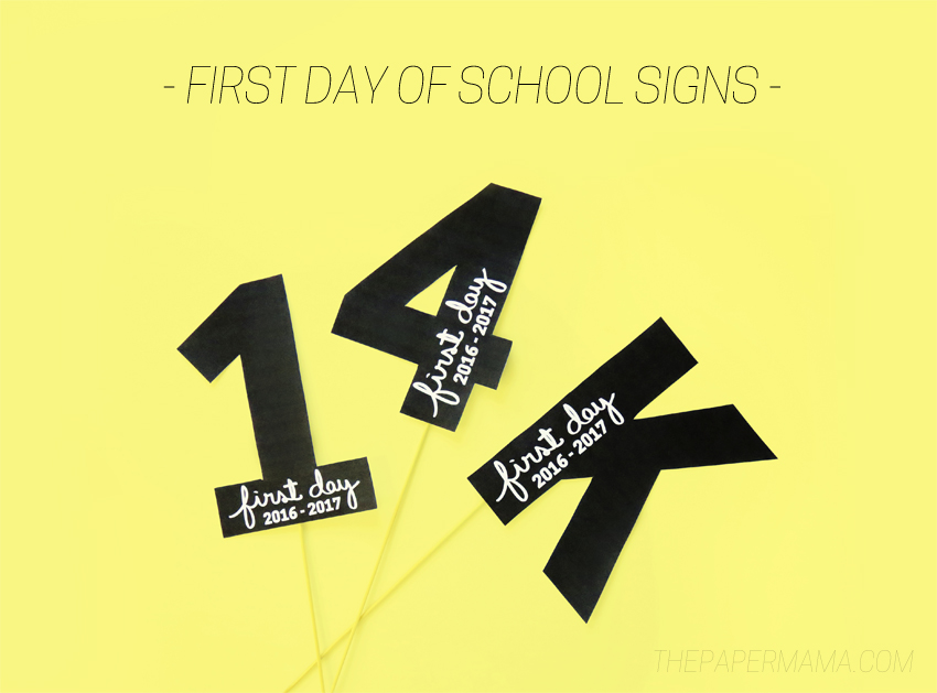 First Day of School Signs - Free Printables for you to Use for 2016 - 2017!