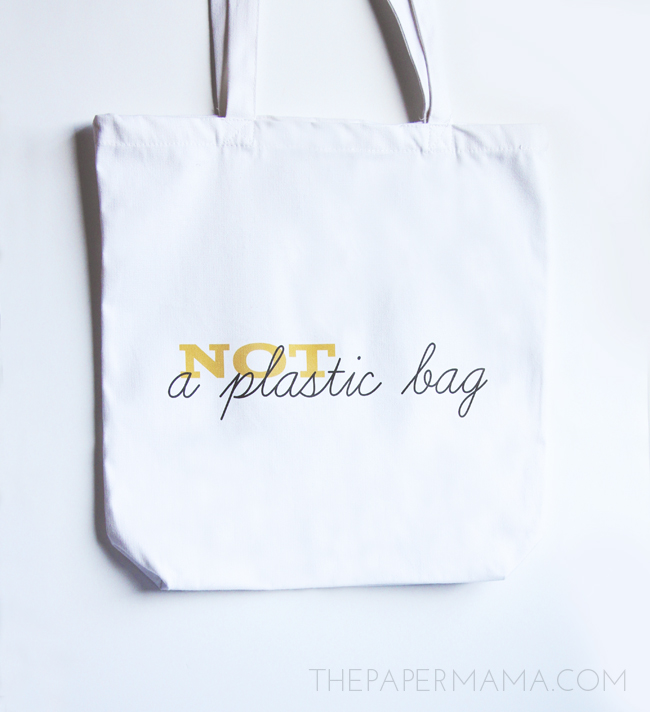 "Not A Plastic Bag" Cloth Bag DIY and Free Printable
